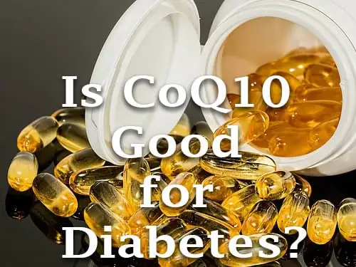 Why CoQ10 for Diabetes? Why CoQ10 for Diabetes?