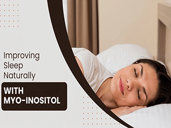 Improving Sleep Naturally with Myo-Inositol 
