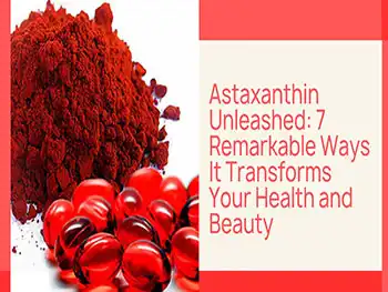 Are Astaxanthin Softgels Capsules Powerful Antioxidants?