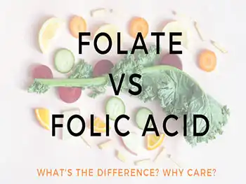 What's the Difference: Vitamin B9 Folic Acid vs Folate?